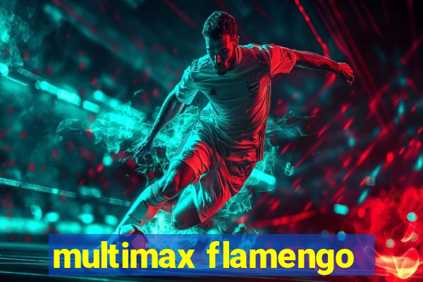 multimax flamengo